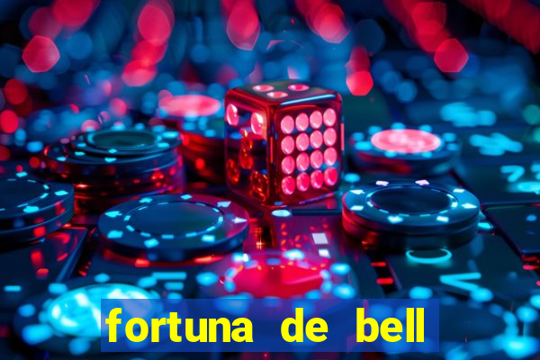 fortuna de bell marques 2024